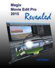 Magix Movie Edit Pro 2015 Revealed By Jeff Naylor Cover Image