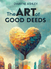 The Art of Good Deeds Cover Image