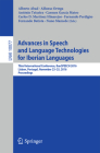 Advances in Speech and Language Technologies for Iberian Languages: Third International Conference, Iberspeech 2016, Lisbon, Portugal, November 23-25, By Alberto Abad (Editor), Alfonso Ortega (Editor), António Teixeira (Editor) Cover Image