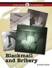 Blackmail and Bribery (Crime Scene Investigations) By Bonnie Juettner Cover Image