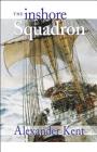 The Inshore Squadron (The Bolitho Novels #13) By Alexander Kent Cover Image