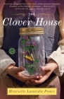 The Clover House: A Novel By Henriette Lazaridis Cover Image
