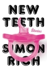 New Teeth: Stories Cover Image