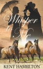 Whisper To Me By Kent Hamilton Cover Image