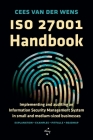 ISO 27001 Handbook: Implementing and auditing an Information Security Management System in small and medium-sized businesses By Cees Van Der Wens Cover Image