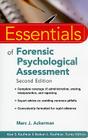 Essentials of Forensic Psychological Assessment (Essentials of Psychological Assessment #77) By Marc J. Ackerman Cover Image