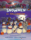 Snowmen at Halloween By Caralyn M. Buehner, Mark E. Buehner (Illustrator) Cover Image