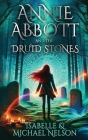 Annie Abbott and the Druid Stones Cover Image