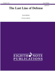 The Last Line of Defense: Score & Parts (Eighth Note Publications) By Ryan Meeboer (Composer) Cover Image