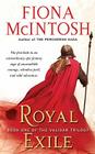 Royal Exile: Book One of The Valisar Trilogy By Fiona McIntosh Cover Image