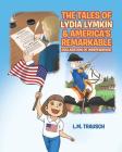 The Tales of Lydia Lymkin & America's Remarkable Declaration of Independence Cover Image