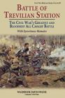 Battle of Trevilian Station: The Civil War's Greatest and Bloodiest All Cavalry Battle, with Eyewitness Memoirs (Civil War Heritage) Cover Image