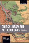 Critical Research Methodologies: Ethics and Responsibilities (Studies in Critical Social Sciences) By Rose Ann Torres (Editor), Dionisio Nyaga (Editor) Cover Image