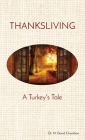 Thanksliving: A Turkey's Tale Cover Image