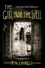 The Girl from the Well By Rin Chupeco Cover Image