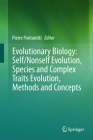 Evolutionary Biology: Self/Nonself Evolution, Species and Complex Traits Evolution, Methods and Concepts By Pierre Pontarotti (Editor) Cover Image