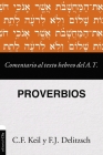 Comentario Al Texto Hebrero del Antiguo Testamento - Proverbios By Franz Deilitzsch Cover Image