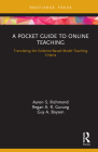 A Pocket Guide to Online Teaching: Translating the Evidence-Based Model Teaching Criteria By Aaron S. Richmond, Regan A. R. Gurung, Guy Boysen Cover Image