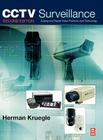 Cctv Surveillance: Video Practices and Technology By Herman Kruegle Cover Image