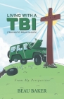 Living with A TBI (Traumatic Brain Injury): From My Perspective Cover Image