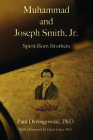 Muhammad and Joseph Smith, Jr. By Paul Derengowski, Henk Stoker (Foreword by) Cover Image
