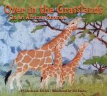 Over in the Grasslands: On an African Savanna Cover Image