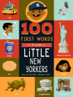 100 First Words for Little New Yorkers By Ashley McPhee, Patrick Gray (Illustrator) Cover Image