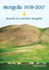 Mongolia 1978-2017: Memoirs of a Part-Time Mongolist Cover Image