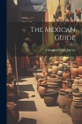 The Mexican Guide Cover Image