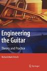 Engineering the Guitar: Theory and Practice Cover Image
