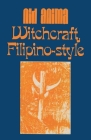Witchcraft, Filipino Style By Nid Anima Cover Image
