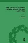 The American Colonies and the British Empire, 1607-1783, Part I Vol 2 By Steven Sarson (Editor) Cover Image