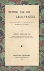 Natural Law and Legal Practice [1899] By René I. Holaind Cover Image