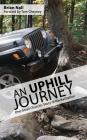 An Uphill Journey: One Small Church's Journey to Revitalization By Brian Nall Cover Image