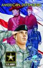 American Defenders: The Army By Don Smith, Darren G. Davis (Editor), John Stanicek (Illustrator) Cover Image