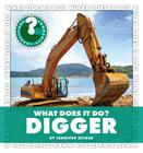 What Does It Do? Digger (Community Connections: What Does It Do?) Cover Image