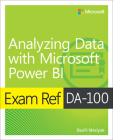 Exam Ref Da-100 Analyzing Data with Microsoft Power Bi By Daniil Maslyuk Cover Image