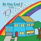 At the End of the Rainbow: Lived Five Sisters Without Fairy Power By Ella Elliott Colvin Cover Image