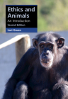Ethics and Animals: An Introduction (Cambridge Applied Ethics) By Lori Gruen Cover Image