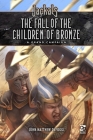 Jackals: The Fall of the Children of Bronze: A Grand Campaign for Jackals (Osprey Roleplaying) Cover Image