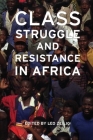 Class Struggle and Resistance in Africa Cover Image