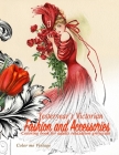 Yesteryear's Victorian Fashion and Accessories: coloring book for adults relaxation Greyscale By Color Me Vintage Cover Image