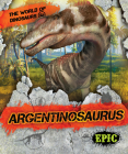 Argentinosaurus By Rebecca Sabelko Cover Image