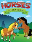 Horses Coloring Book By Speedy Publishing LLC Cover Image