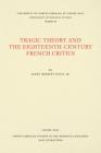 Tragic Theory and the Eighteenth-Century French Critics (North Carolina Studies in the Romance Languages and Literatu #68) Cover Image