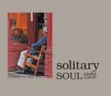Solitary Soul By Sandra Goroff Cover Image