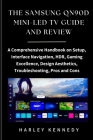 The Samsung Qn90d Mini-Led TV Guide and Review: A Comprehensive Handbook on Setup, Interface Navigation, HDR, Gaming Excellence, Design Aesthetics, Tr Cover Image