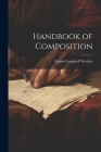 Handbook of Composition By Edwin Campbell Woolley Cover Image
