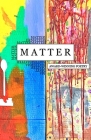 Matter: Award Winning Poetry: Award Winnin By Oprelle Publications (Arranged by), Shatha Alawwad (Cover Design by) Cover Image