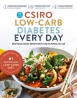 CSIRO Low-Carb Diabetes Every Day By Grant Brinkworth, Pennie Taylor Cover Image